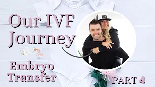 OUR IVF JOURNEY | EMBRYO TRANSFER IN NEW YORK CITY