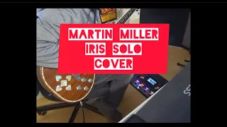 【IRIS MARTIN MILLER SOLO 】goo goo dolls. cover 　#martinmiller #cover  #iris #guitar