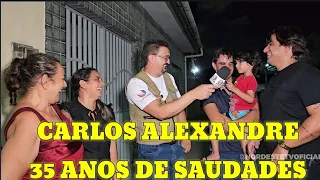 CARLOS ALEXANDRE 35 ANOS DE SAUDADES