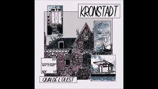 KRONSTADT - Quai De L'Ouest [FRANCE - 2021]