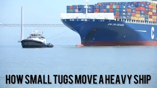 How small tugboats move big container ship.