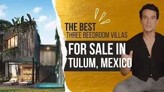 🌴 The best three bedroom villas for sale in Tulum, Mexico.