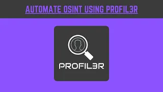 Automate OSINT using Profil3r! | OSINT Tool