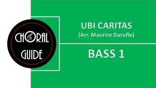 Ubi Caritas (Durufle) - BASS 1