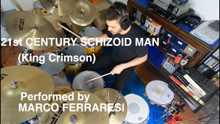 KING CRIMSON - 21st Century Schizoid Man - Drum Cover (Marco Ferraresi)