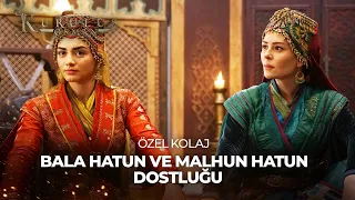 Bala Hatun ve Malhun Hatun Dostluğu | Kuruluş Osman Özel Kolaj