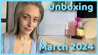 BirchBoxMarch 2024 / March 2024 Beauty Box Unboxing / March Monthly Selection