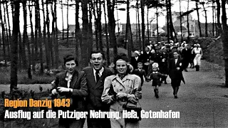 Um Danzig 1943 - Ausflug Putziger Nehrung - Hela - Gdingen (Gotenhafen)