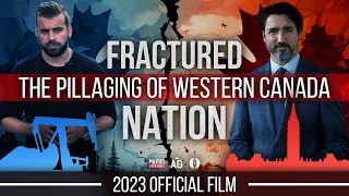 Fractured Nation | The Pillaging of Western Canada
