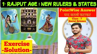 Class 7 Rajput age New rulers and states Exercise Solution | Rajput age solution | Textbook Solution