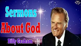 Billy Graham Messages  -  Sermons About God