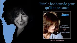 Fuir le bonheur de peur qu'il ne se sauve – Jane Birkin