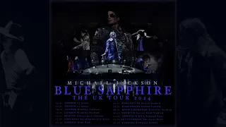 BLUE SAPPHIRE: The UK Tour 2024 ( Live At The O2 Arena, London ) - Michael Jackson Fanmade Concert