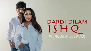 Dilnoz & Mirjalol Nematov - Dardi dilam ishq (Premyera)