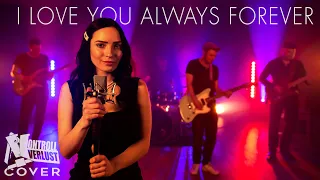 I Love You Always Forever Cover (Donna Lewis / Betty Who)