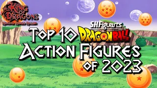 King of Dragons | Top 10 | S.H. Figuarts Dragon Ball Action Figures of 2023