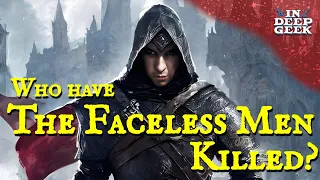 Who have the Faceless Men Killed?