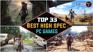 Top 33 Best High Spec PC Games For (6GB Ram / 8GB Ram / 3GB VRam) on 2022