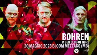 Bohren & Der Club Of Gore @ Bloom Mezzago (MB) 20/05/2023 FULL SET AUDIO