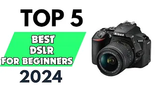 Top 5 Best DSLR for Beginners of 2024 [don’t buy one before watching this]