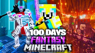 I Survived 100 Days in FANTASY Minecraft...