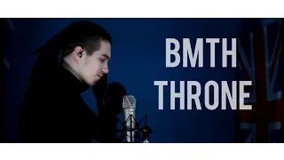 Bring Me The Horizon - Throne (vocal cover)