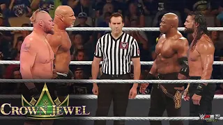 WWE October 12, 2021 - Brock Lesnar & Goldberg vs. Roman Reigns & Bobby Lashley - CROWN JEWEL 2021