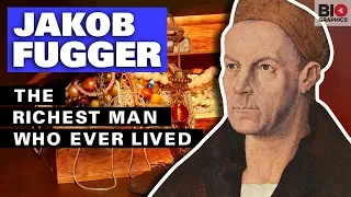 Jakob Fugger: The Richest Man Who Ever Lived