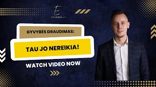 Gyvybės draudimas: tau jo nereikia!