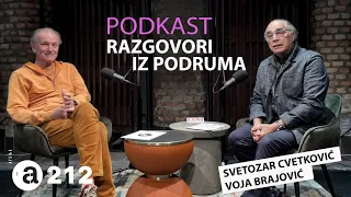 Podkast 07 - Svetozar Cvetković i Voja Brajović