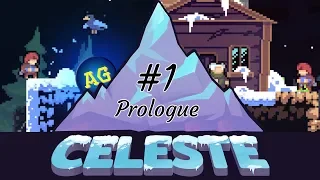 Celeste (2018) - Part 1: Prologue
