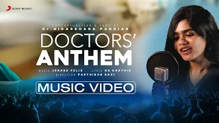 Doctors' Anthem Music Video | Dr. Nidarshana Pandian | Jerard Felix | Ku Karthik