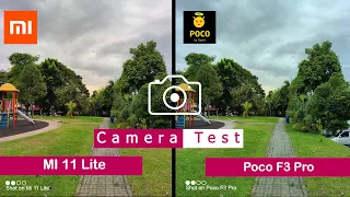 Mi 11 Lite vs Poco F3 Pro | Camera Comparison |Camera Test | Tech Song |