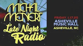 Michal Menert + Late Night Radio + Robbie Dude @ Asheville Music Hall 1-17-2020