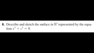 How to Describe and Sketch Surfaces from Equations in 3D (12.1.8)