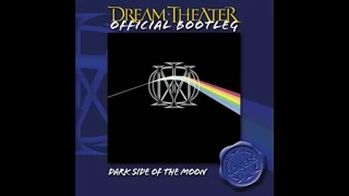 Dream Theater - Dark Side of the Moon (Bootleg)