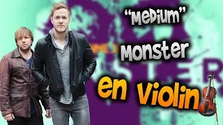Imagine Dragons - Monster en Violín|How to Play,Tutorial,Tab,sheet music,Como Tocar|Manukesman
