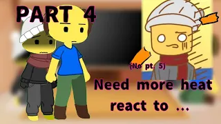 Need more heat react to...// NEED MORE HEAT, GACHA CLUB part 4 (last part)