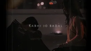 Kabhi Jo Badal Barse [Slowed + Reverb] Arijit Singh || Soft music 3.o