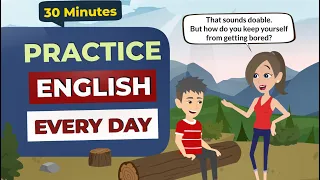 30 Minutes English Conversation Practice to Improve Your English Listening and Speaking