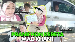 FIRST CONTENT AYMAD !! PRANK HON KERETA!! MAD MENG4MUK KEJAR KERETA ALIEFF IRFAN!!