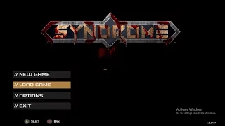 Syndrome Playthrough (Part 1)