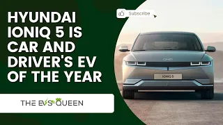 Hyundai Ioniq 5 Is Car And Driver's EV Of The Year