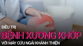 Điều trị bệnh xương khớp hiệu quả với máy cứu ngải Khánh Thiện | VTC Now