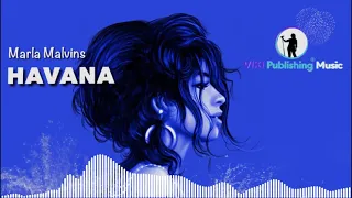 Havana Cover Song  by Marla Malvins - Solo Version | Camila Cabello | VIKI Publishing Music