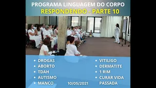 PARTE 10 - ABORTO, TDAH, AUTISMO, VITILIGO, DERMATITE, 1 RIM, CURAR VIDA PASSADA E MANCO.