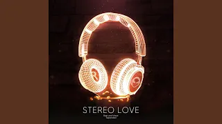 Stereo Love (9D Audio)