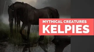 The Kelpies - Mythical Creatures Bestiary