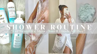 Sensitive Skin Shower Routine | smell fresh all day + hydrating skin + affordable