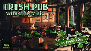 ☘️ ST. PATRICK'S DAY PUB ☘️ Bagpipe Celtic Irish music with bar ambience sounds Saint Patricks cafe